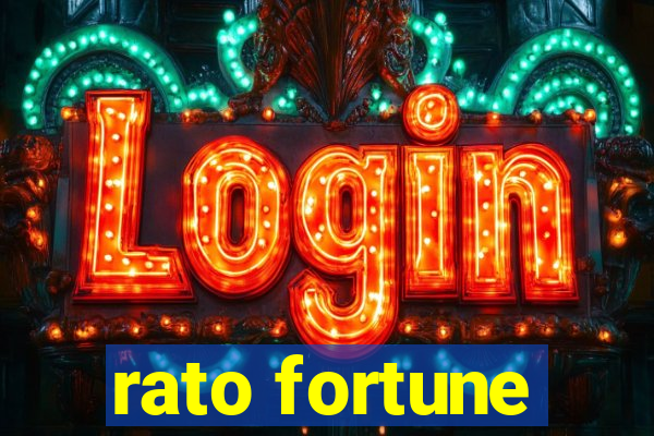 rato fortune